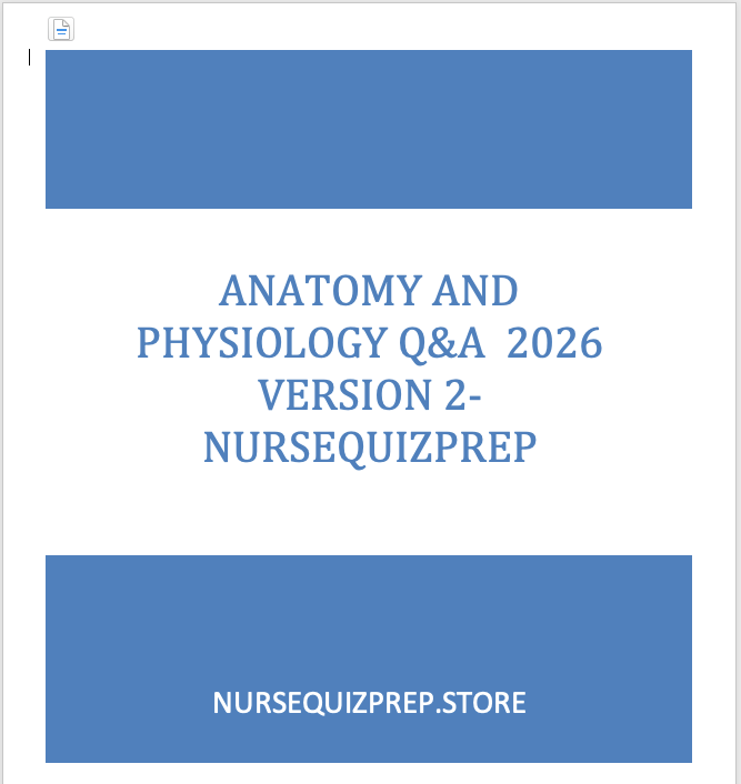 (New) Anatomy and Physiology General Fundamentals Prep Questions & Answers January 2026 Version